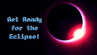 Get Ready for the Eclipse