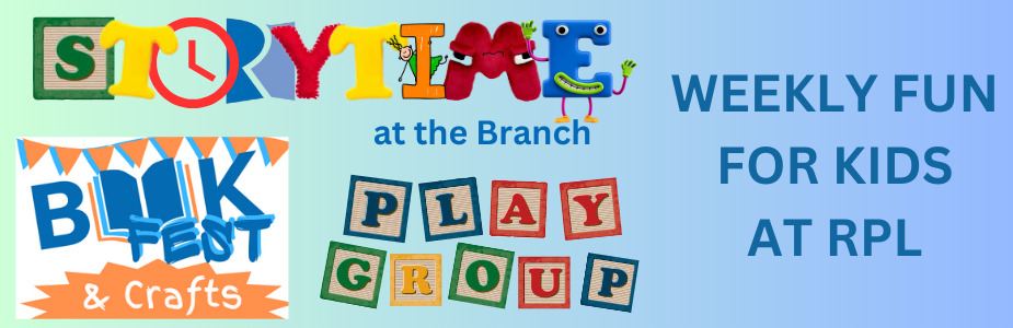 Weekly Fun For Kids at RPL